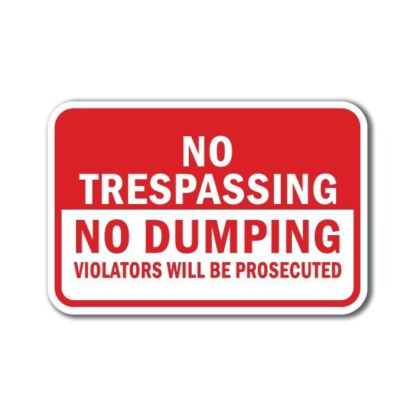 Signmission 18 in Height, 0.12 in Width, Aluminum, A-1218 No Dumping - TrespDump, A-1218 No Dumping - TrespDump A-1218 No Dumping - TrespDump - main